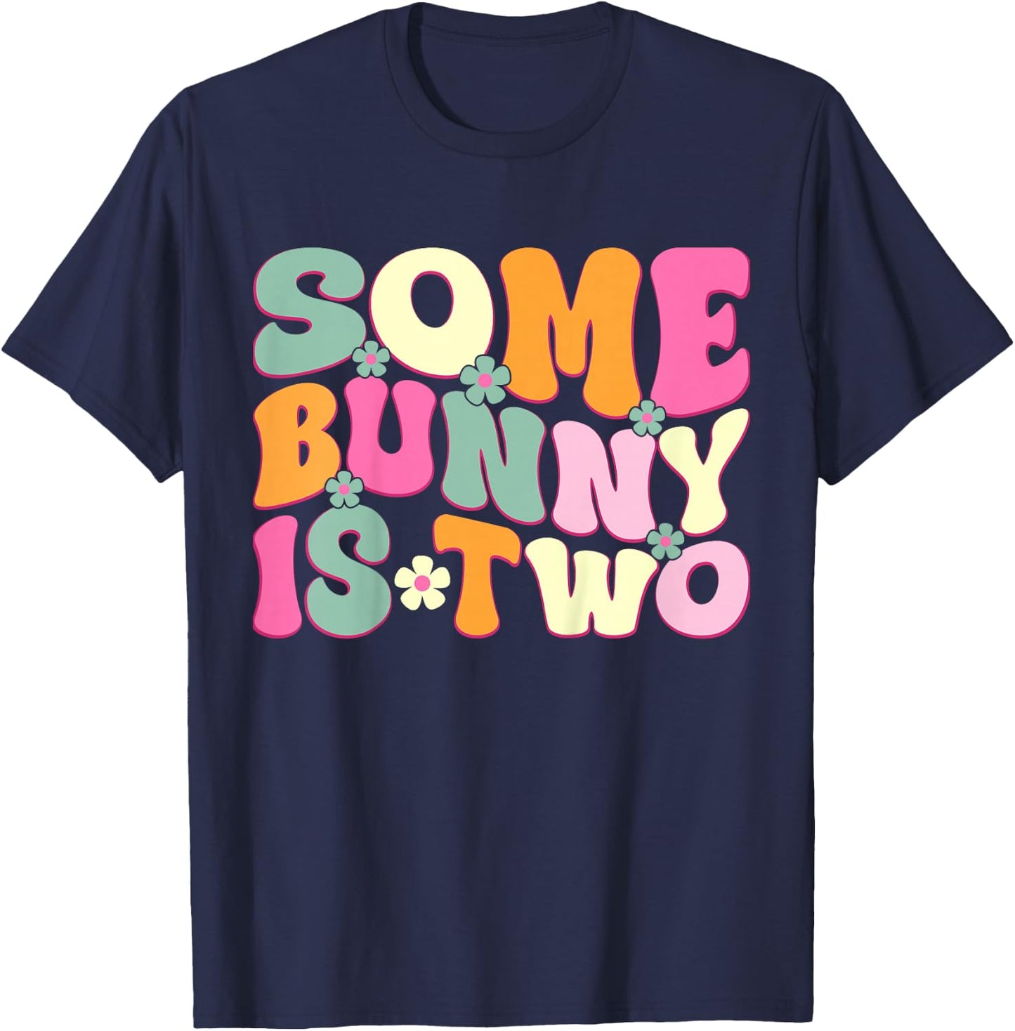 Some Bunny Is Two Cute Bunny 2nd Birthday Kids 2 Years Old T-Shirt - T-Shirt | Navy