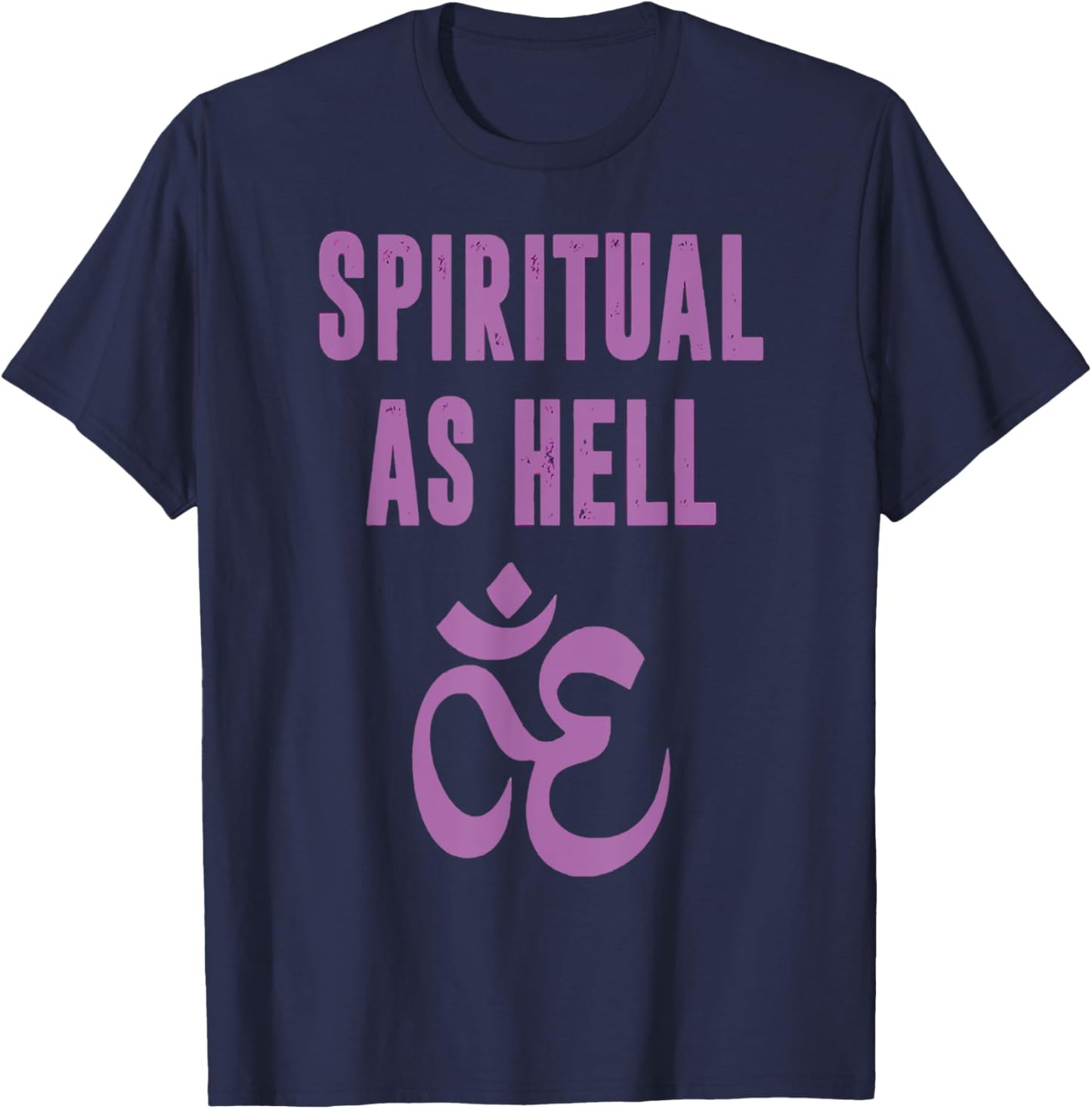 Spiritual As Hell Shirt Funny Religious T-Shirt - T-Shirt | Navy