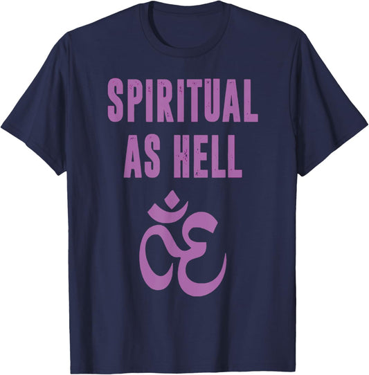 Spiritual As Hell Shirt Funny Religious T-Shirt - T-Shirt | Navy