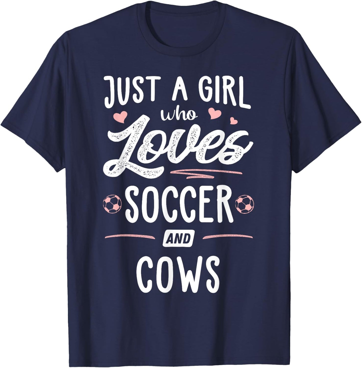 Just A Girl Who Loves Soccer And Cows Gift Women T-Shirt - T-Shirt | Navy