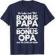 Bonus Papa und Bonus Opa Bonus Papa Bonus Opa T-Shirt - T-Shirt | Navy