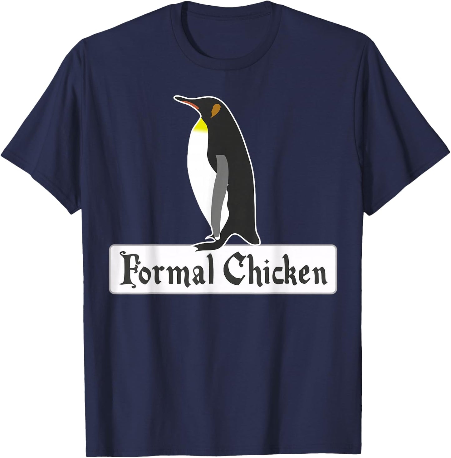 Formal Chicken – Dressed for the Occasion T-Shirt - T-Shirt | Navy