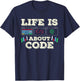 Im Leben Geht Es Um Code Coder Programmer Coding T-Shirt - T-Shirt | Navy