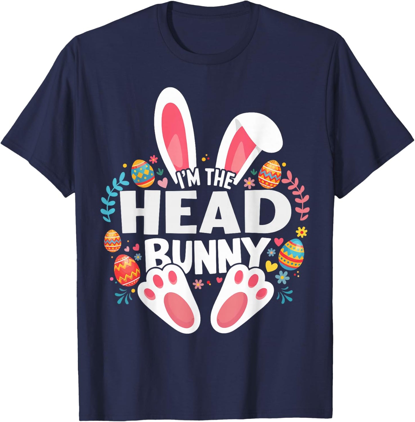 I'm The Head Bunny Matching Easter Family T-Shirt - T-Shirt | Navy