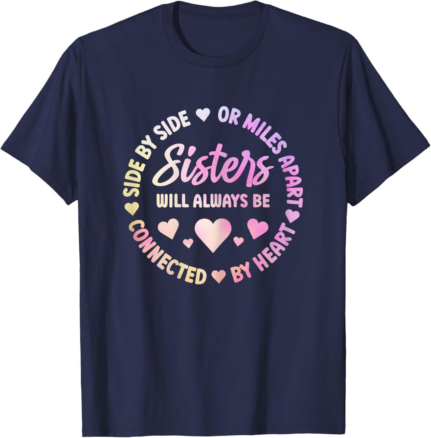Sisters Will Always Be Connected By Heart Sister Sibling T-Shirt - T-Shirt | Navy