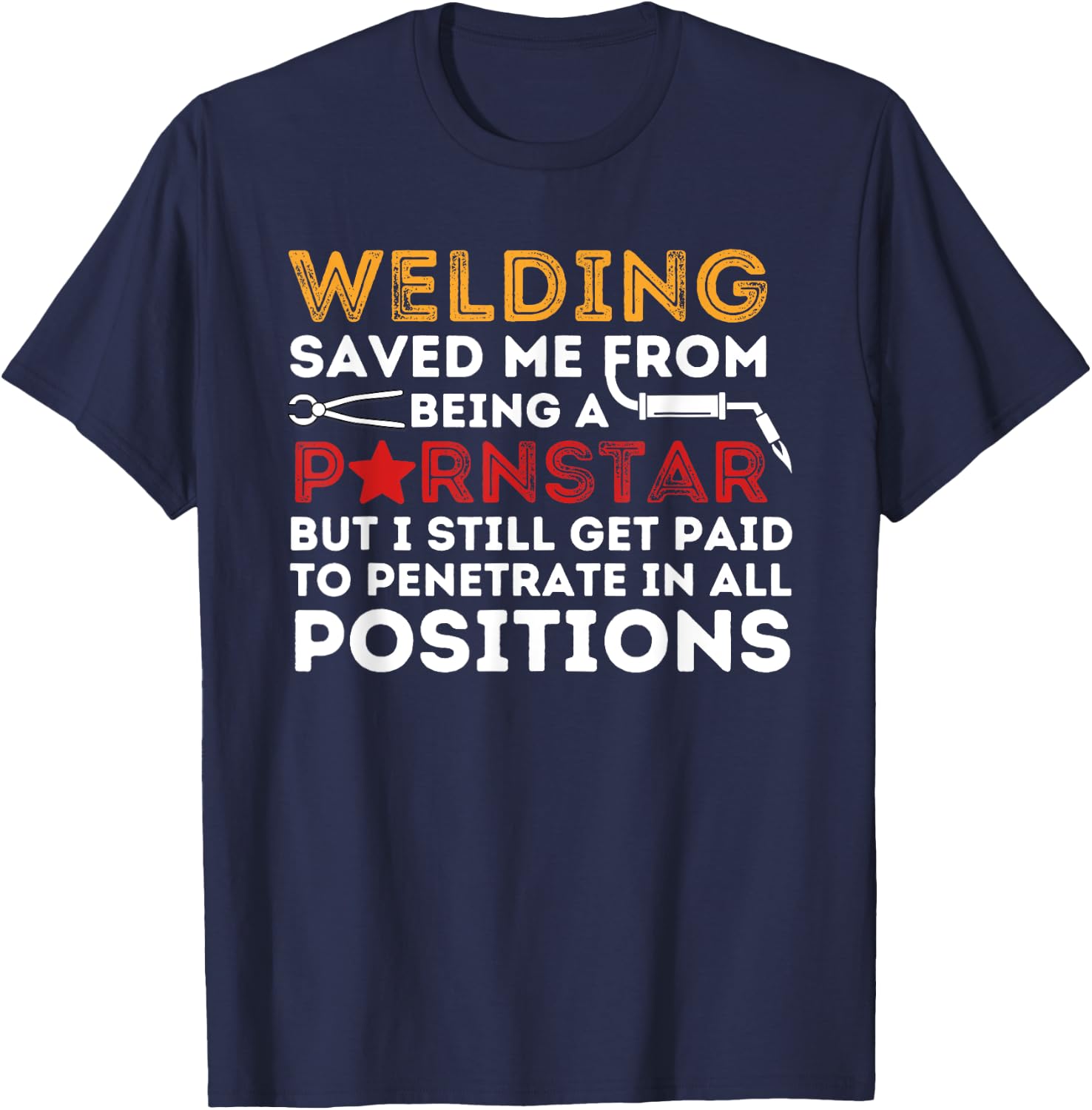 Welding Saved Me - Funny Metal Worker Welder & Welding T-Shirt - T-Shirt | Navy