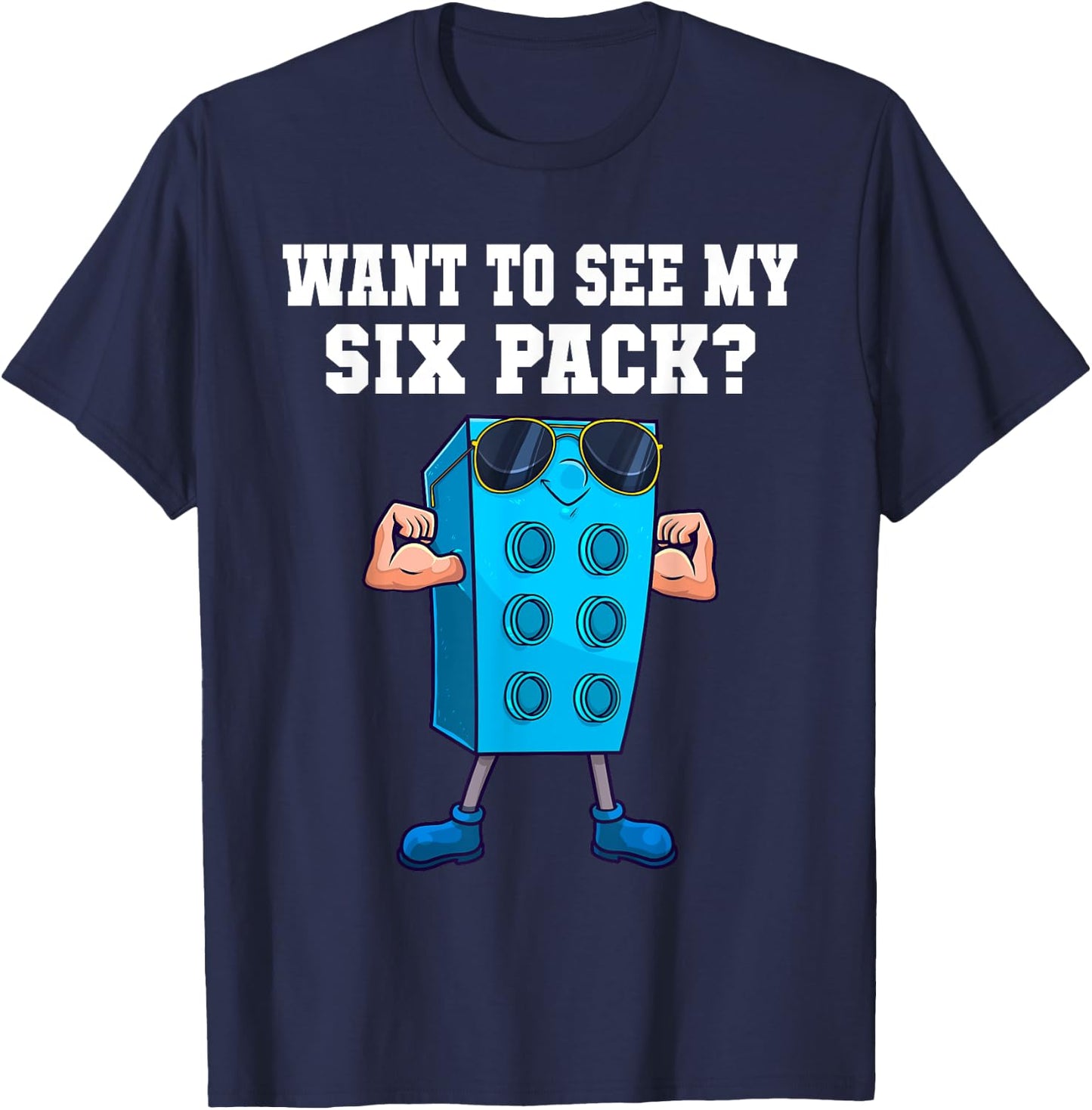 Want To See My Six Pack Funny Master Builder Bricks Men T-Shirt - T-Shirt | Navy