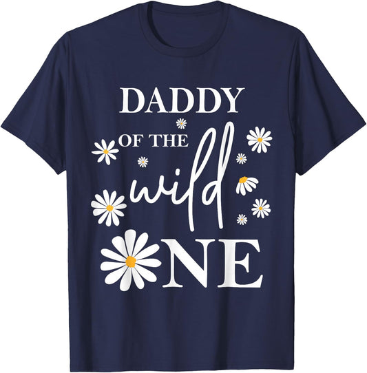 Daddy Dad 1st Birthday Wild One Daisy Flower Party Family T-Shirt - T-Shirt | Navy