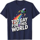 Too Gay For This World T-Shirt - T-Shirt | Navy