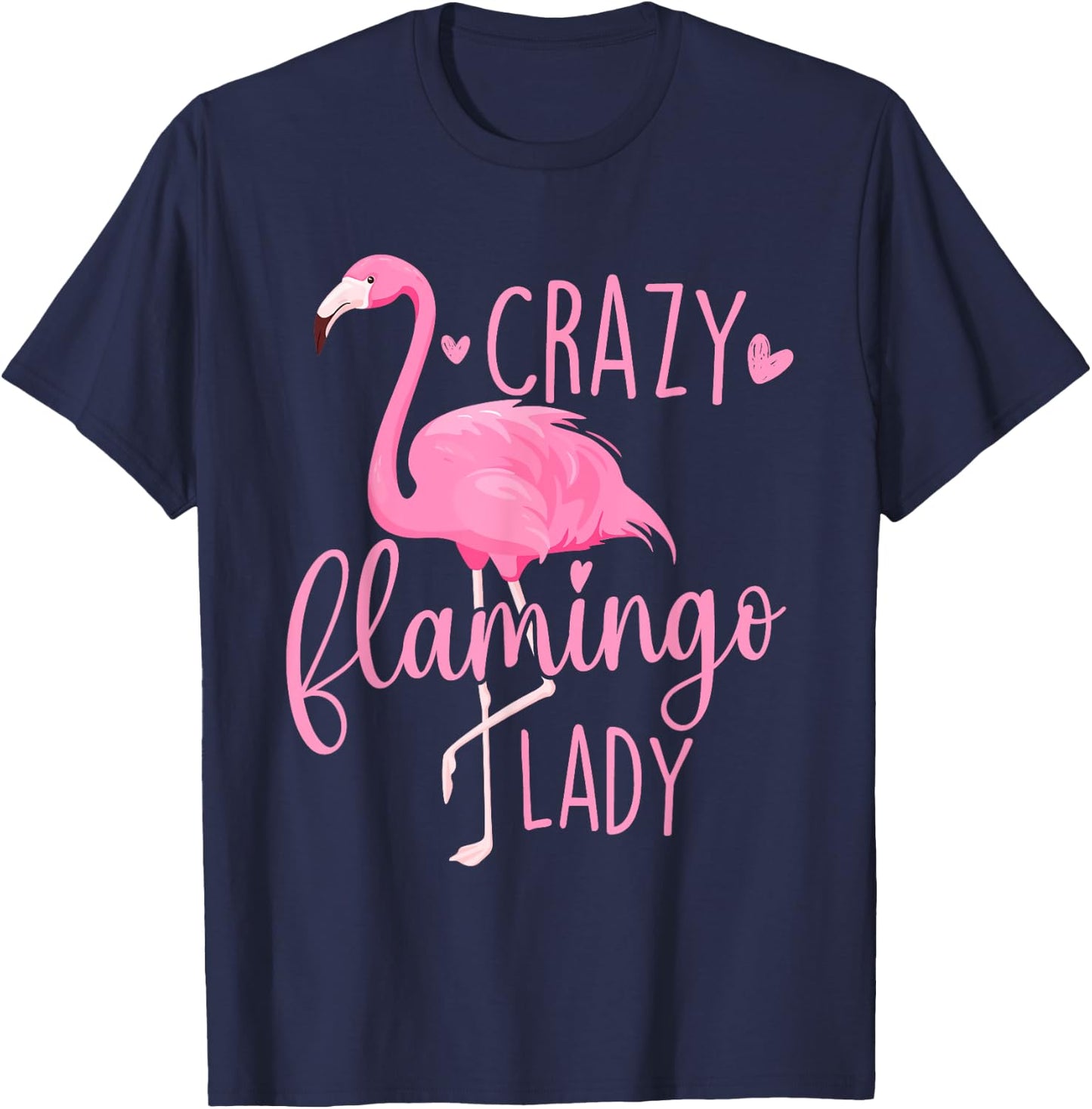 Crazy Flamingo Lady - Flamingo Lover Zoo Animal T-Shirt - T-Shirt | Navy
