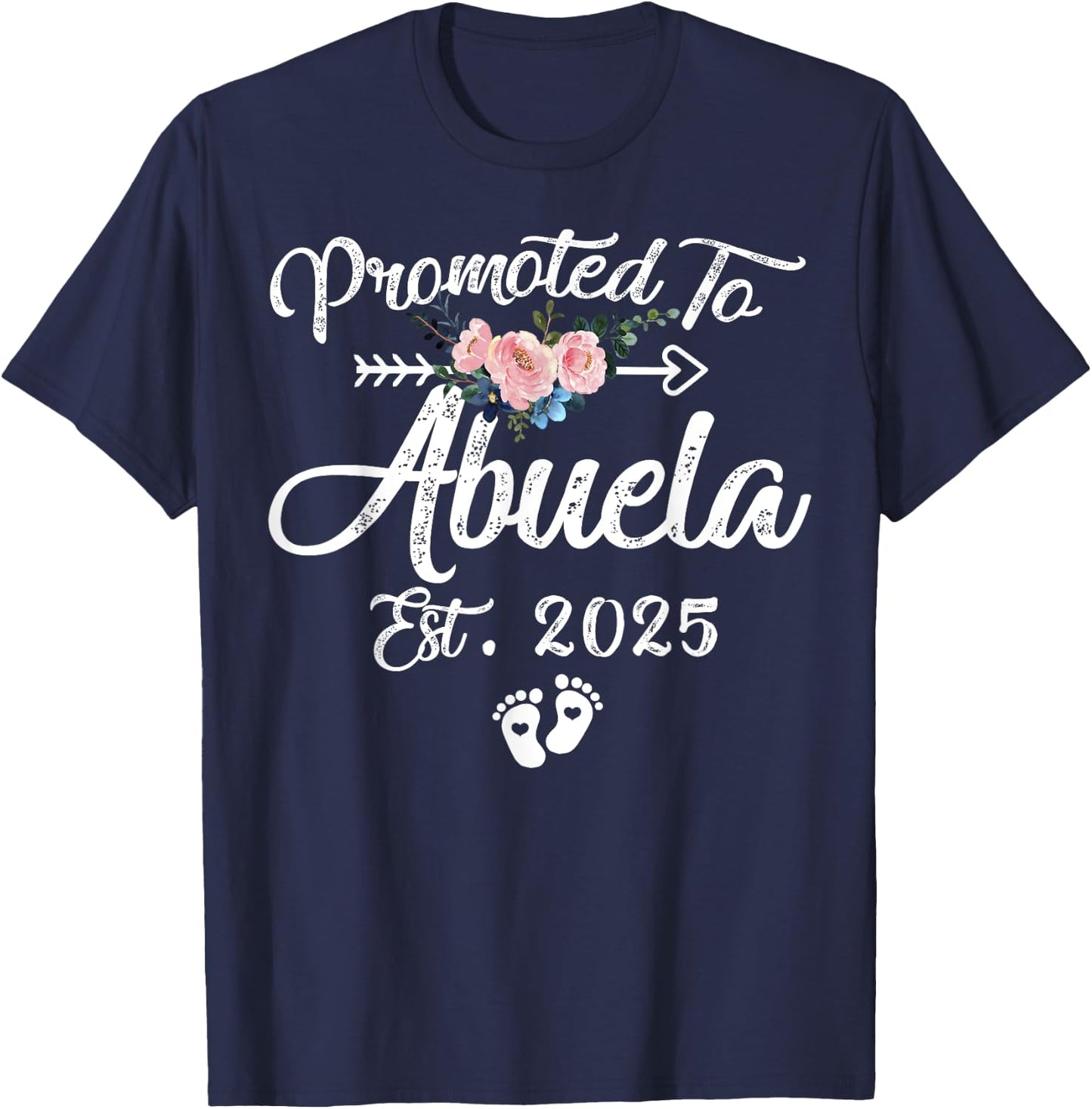 Promoted to Abuela 2025 Mothers Day First Time Mom Pregnancy T-Shirt - T-Shirt | Navy