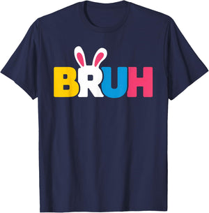 Bruh Easter Day Bunny Eggs Pajama Family Men Meme Boy T-Shirt - T-Shirt | Navy
