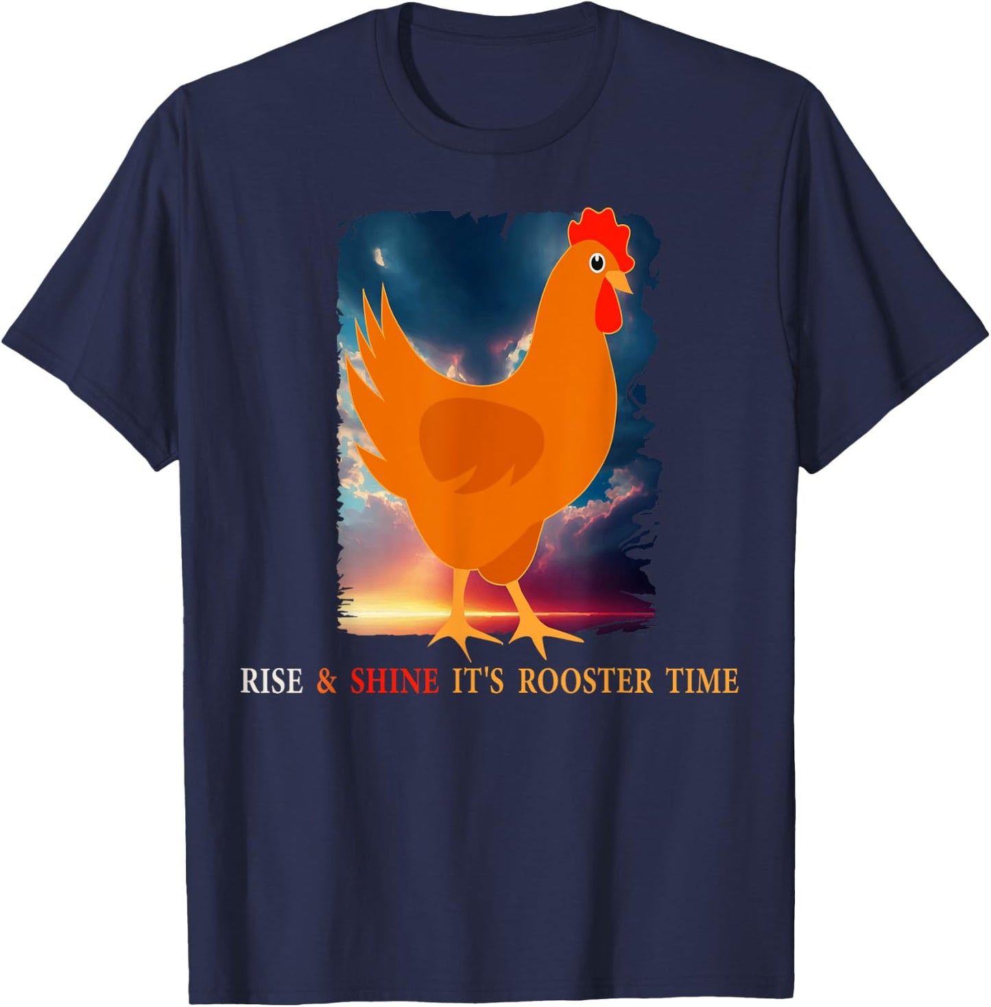 Rise & shine It's Rooster time Poultry Farming Animal Birds T-Shirt - T-Shirt | Navy