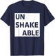 Unshakeable | Positive Motivational Inspirational Workout T-Shirt - T-Shirt | Navy