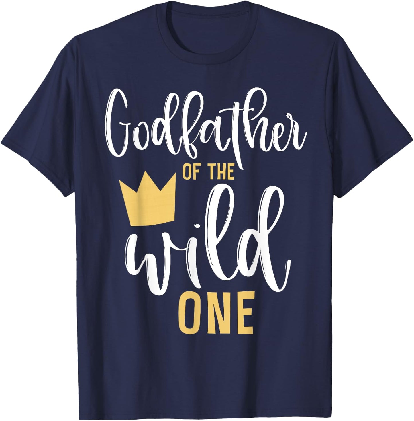 Godfather of the Wild One 1st Birthday First Thing Matching T-Shirt - T-Shirt | Navy