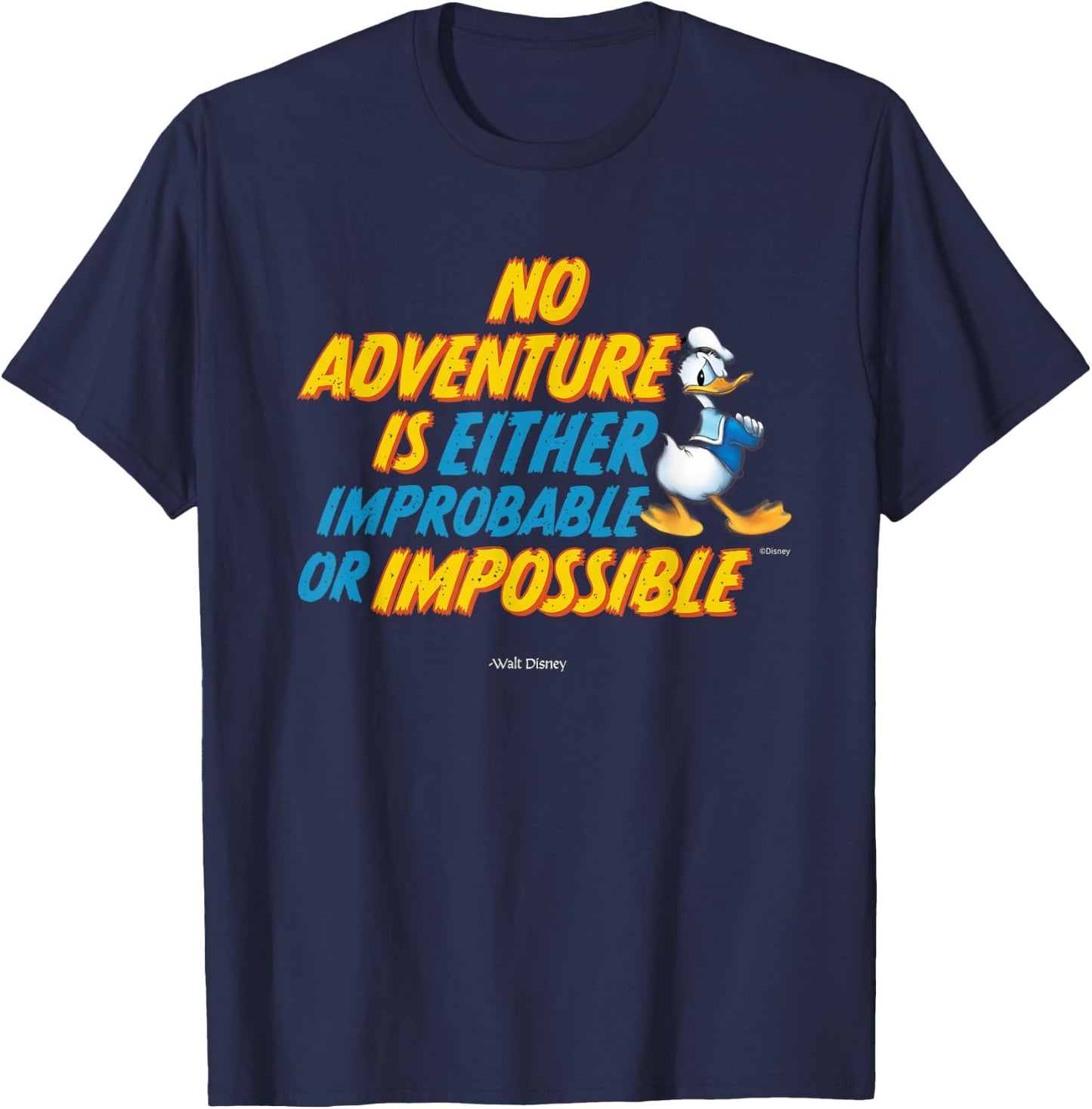 Disney 100 Walt Disney Quote Adventure Donald Duck D100 T-Shirt - T-Shirt | Navy
