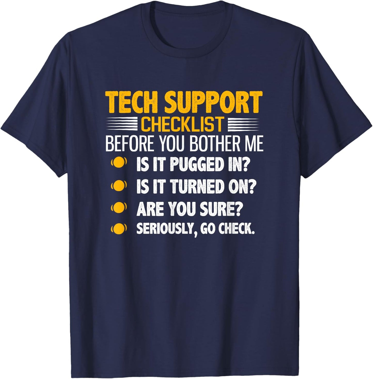 Tech Support Checklist Funny Computer T-Shirt - T-Shirt | Navy