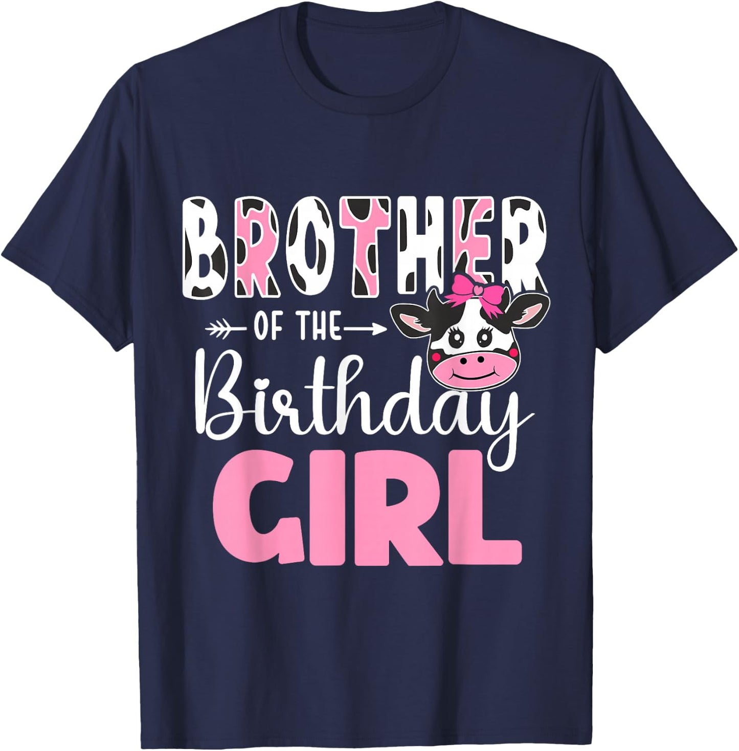 Brother Of The Birthday Girl Farm Cow 1st Birthday Girl T-Shirt - T-Shirt | Navy