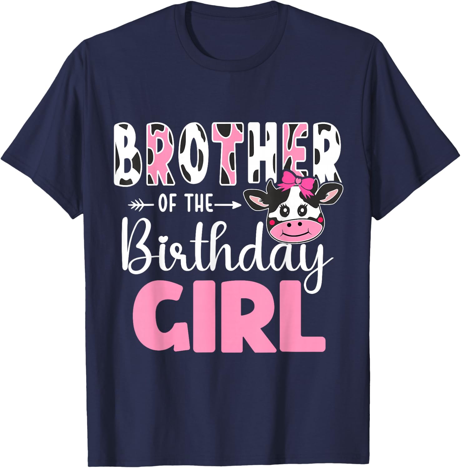 Brother Of The Birthday Girl Farm Cow 1st Birthday Girl T-Shirt - T-Shirt | Navy
