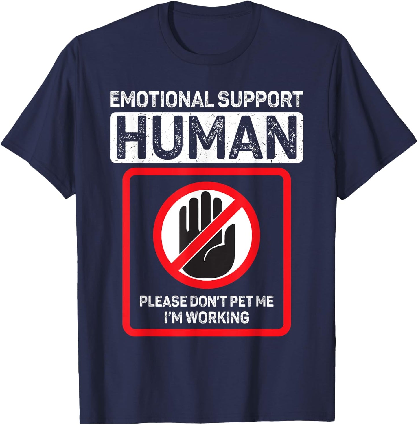 Emotional Support Human shirt Do Not Pet Emotional Support T-Shirt - T-Shirt | Navy