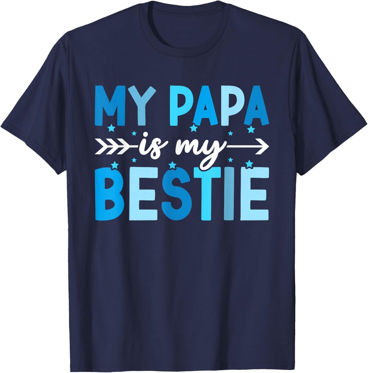 My Papa is My Bestie from Papa to Grandchild T-Shirt - T-Shirt | Navy