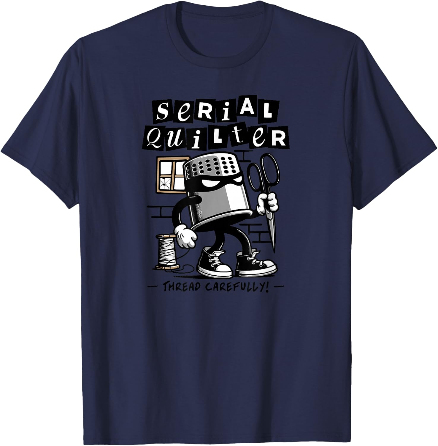 Serial Quilter for Quilt Stitching Hobby Funny Quilting Pun T-Shirt - T-Shirt | Navy