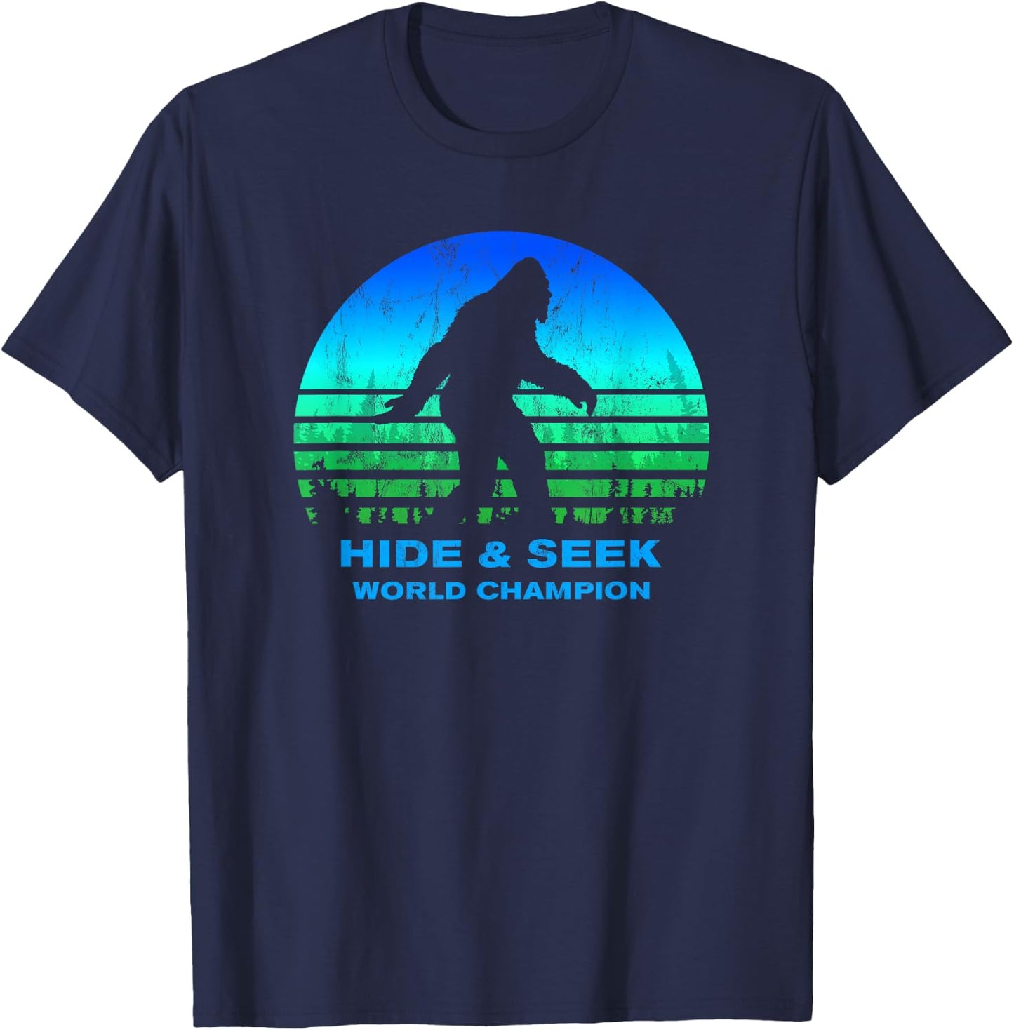 BIGFOOT Hide And Seek World Champion THE ORIGINAL T-Shirt - T-Shirt | Navy