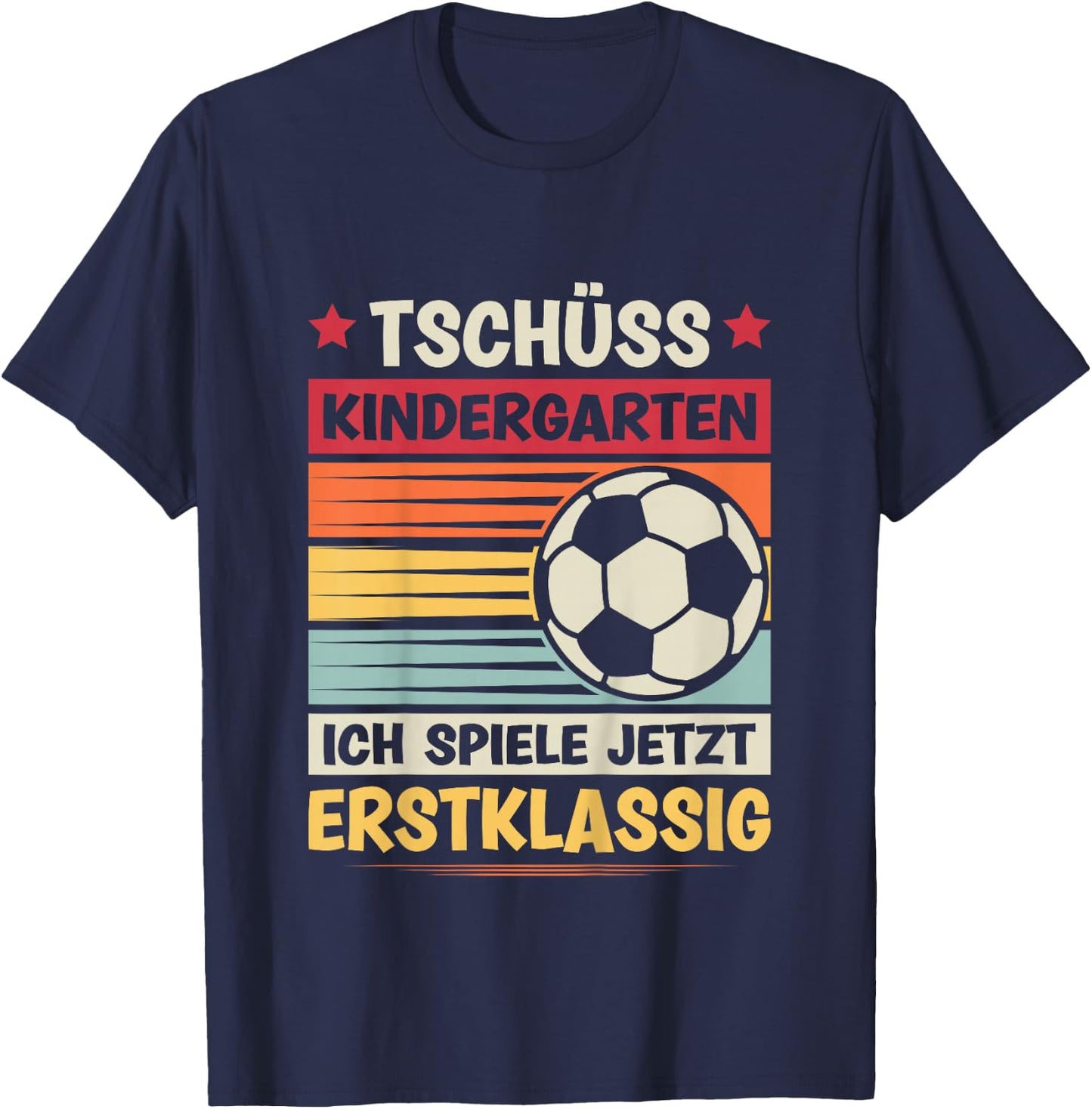 Tschüss Kindergarten Schulkind Erstklassig Einschulung T-Shirt - T-Shirt | Navy