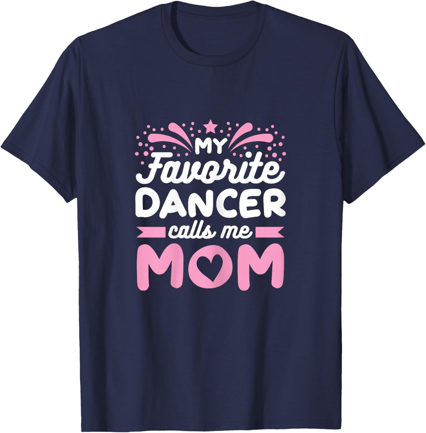 Mother of a Dancer Mama T-Shirt - T-Shirt | Navy