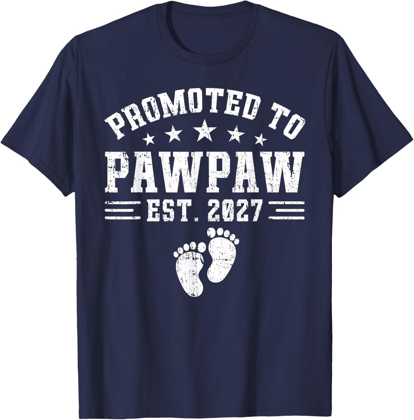 Pawpaw Est 2027 Promoted to Pawpaw Baby Announcement T-Shirt - T-Shirt | Navy