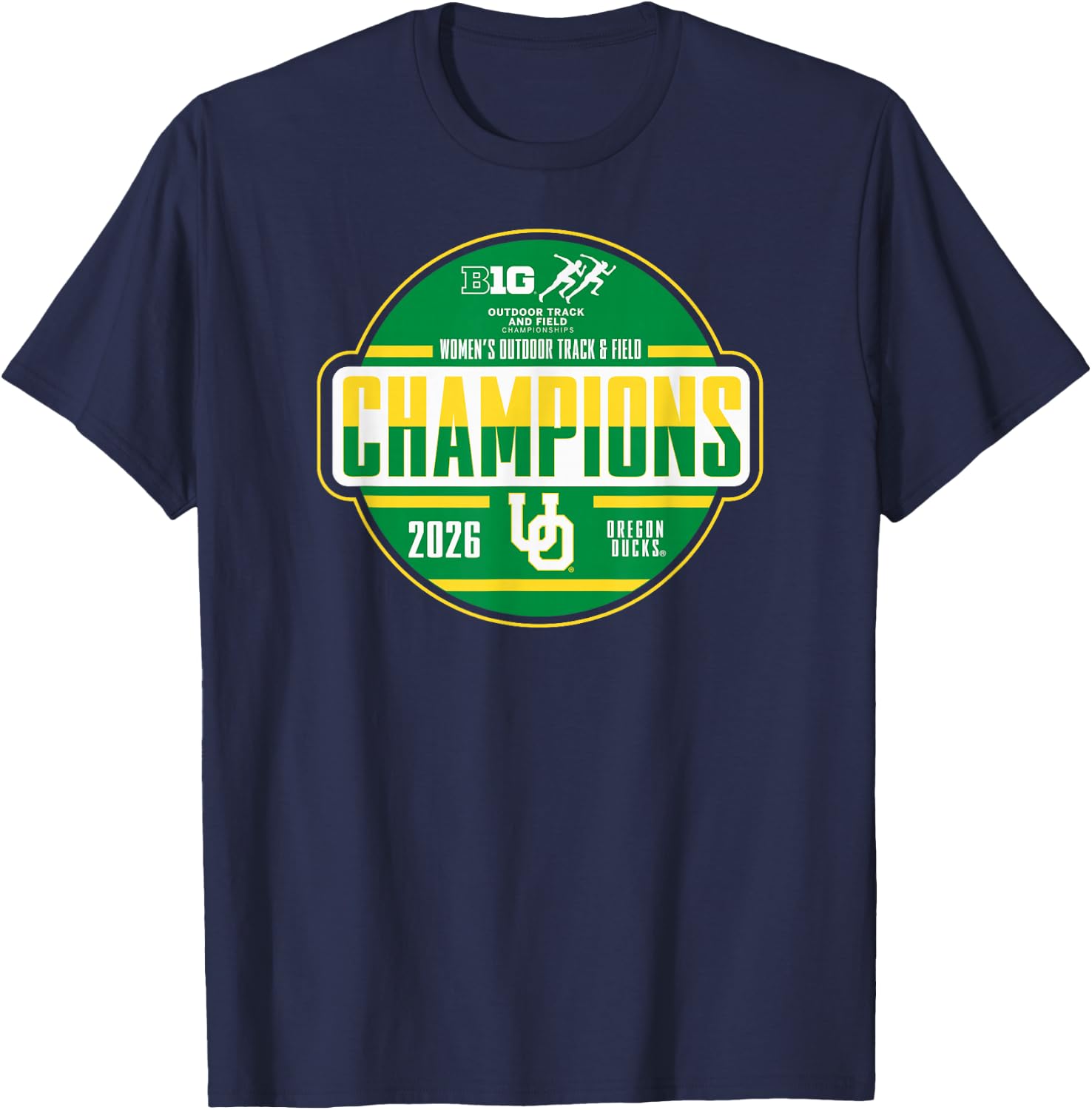 Oregon Ducks Big Ten Champs 2026 Women's Outdoor Track&Field T-Shirt - T-Shirt | Navy
