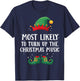 Most Likely To Turn Up Xmas Music Matching Christmas Elf T-Shirt - T-Shirt | Navy