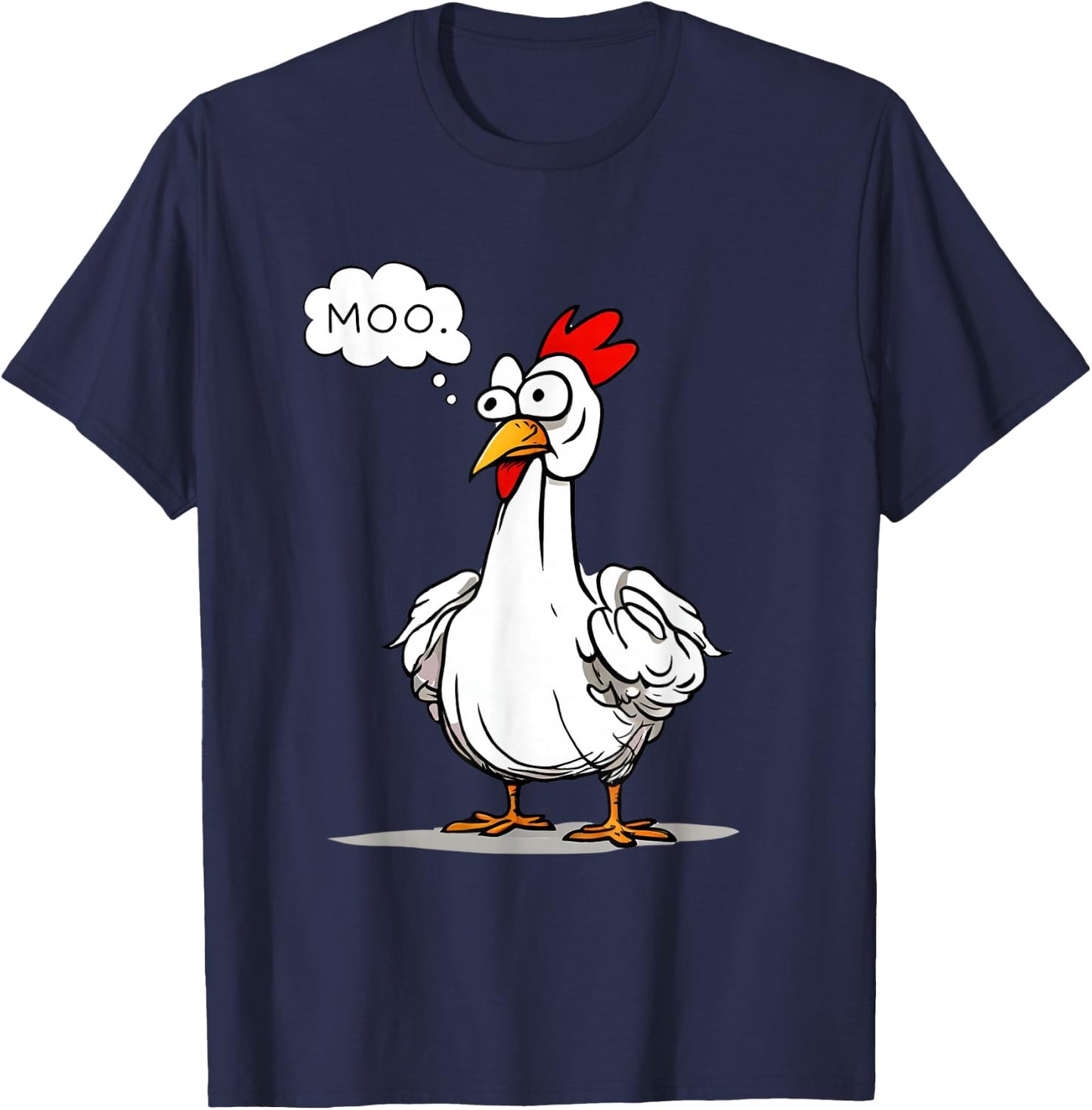 Moo Chicken Shirt Funny Silly Chick Says Moo Cow Sound T-Shirt - T-Shirt | Navy