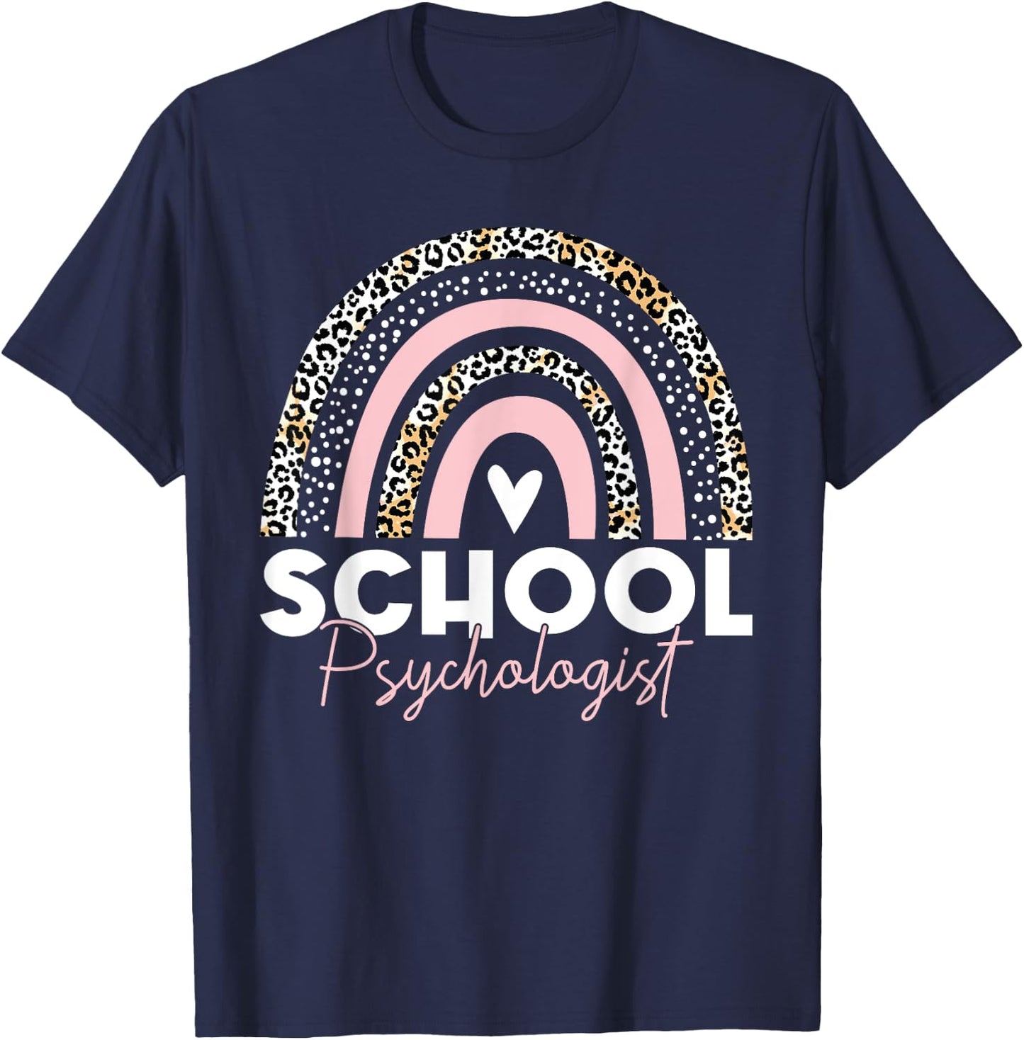 School Psych teacher School Psychologist leopard rainbow T-Shirt - T-Shirt | Navy