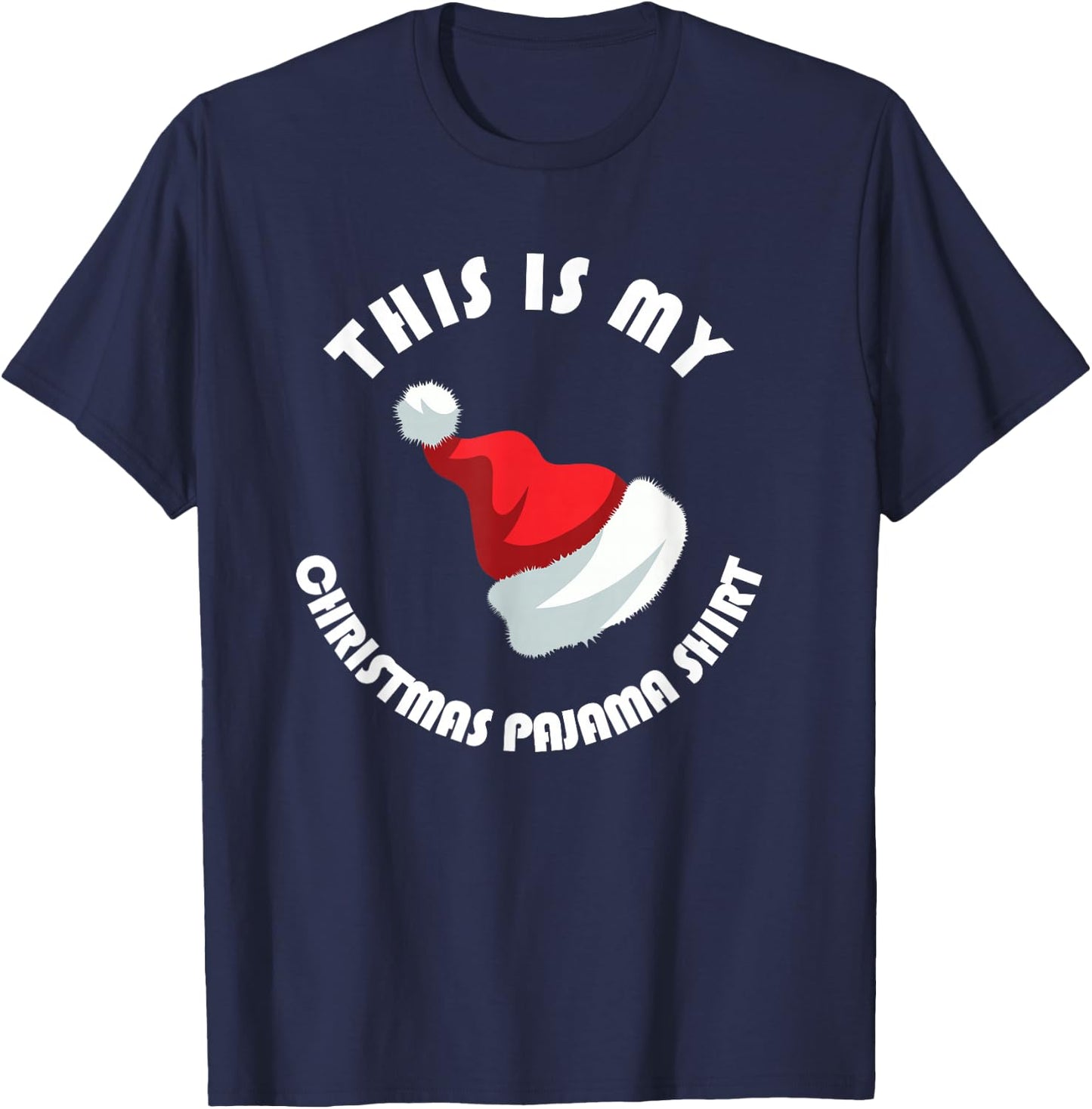 This Is My Christmas Pajama Shirt Funny Cute PJ Men Women T-Shirt - T-Shirt | Navy
