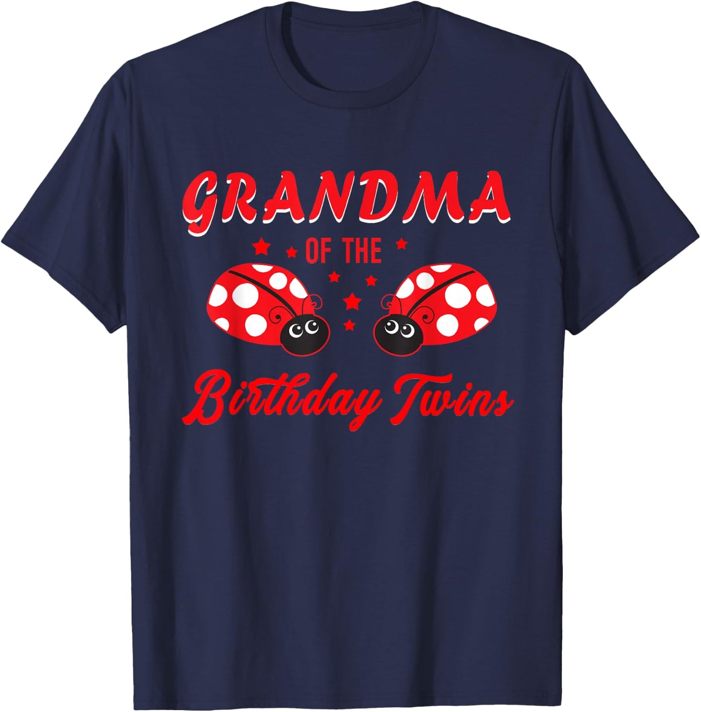 Grandma Of The Birthday Twins Ladybug Birthday Of Twin Girls T-Shirt - T-Shirt | Navy