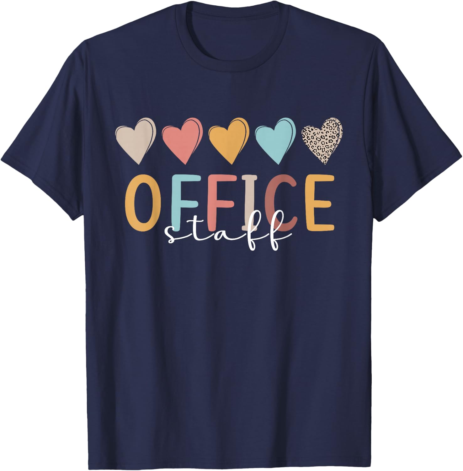 Office Staff Hearts Front Office Staff School Office Staff T-Shirt - T-Shirt | Navy