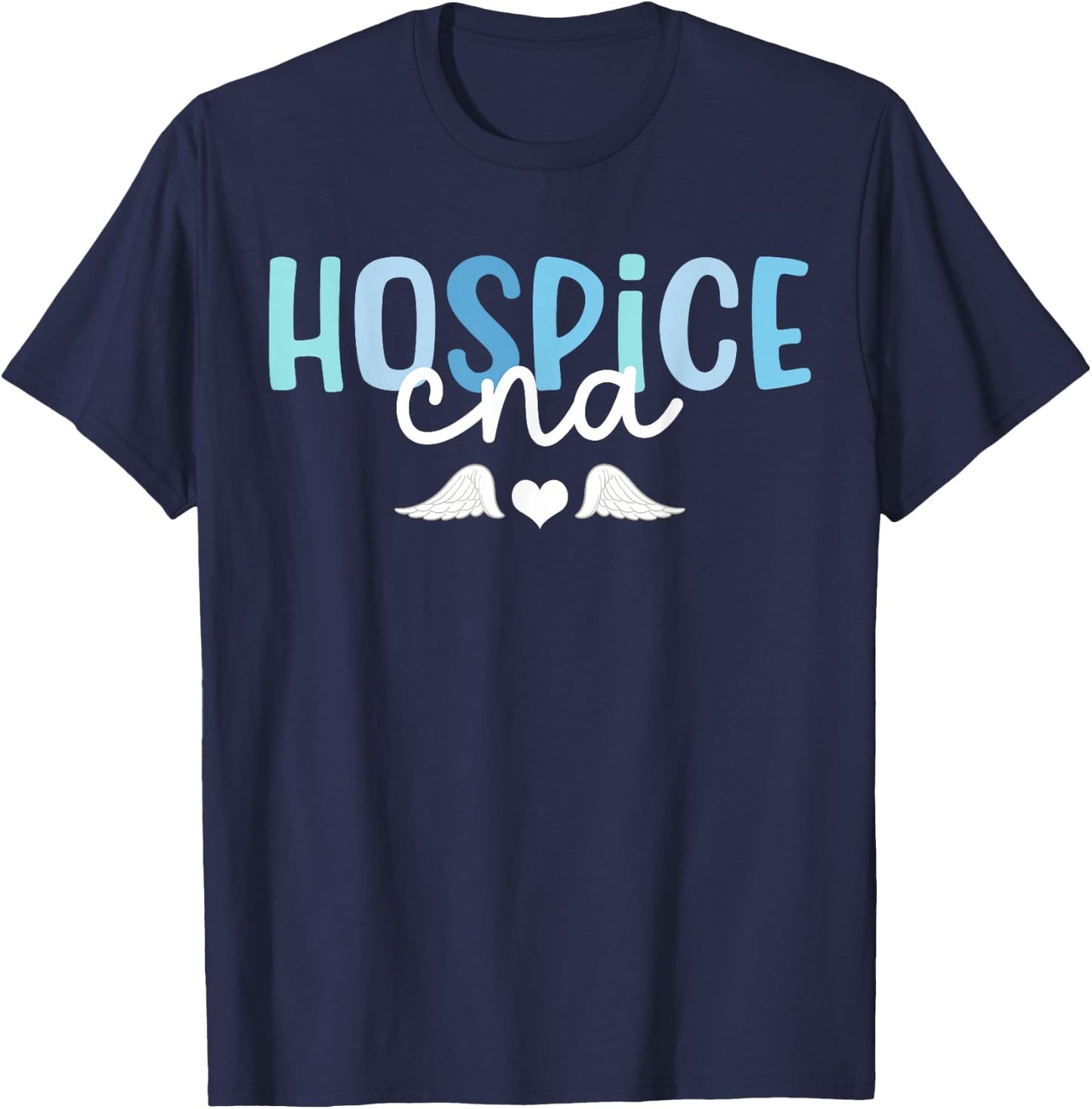 Hospice CNA Best Hospice Certified Nursing Assistant T-Shirt - T-Shirt | Navy