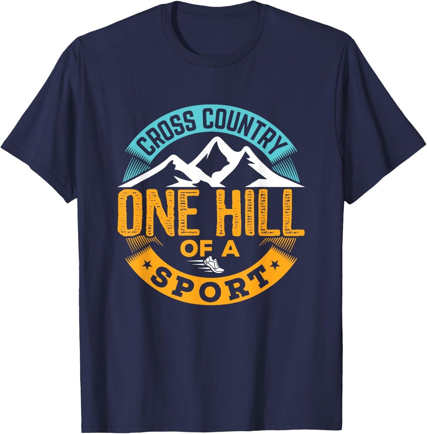Cross Country Running Runner Funny XC One Hill of a Sport T-Shirt - T-Shirt | Navy