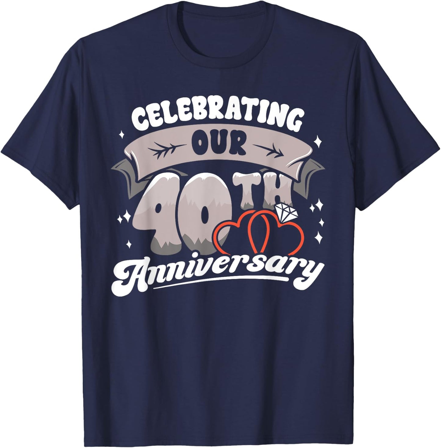 40th Wedding Anniversary Celebrating 40 Years Matching Gift T-Shirt - T-Shirt | Navy