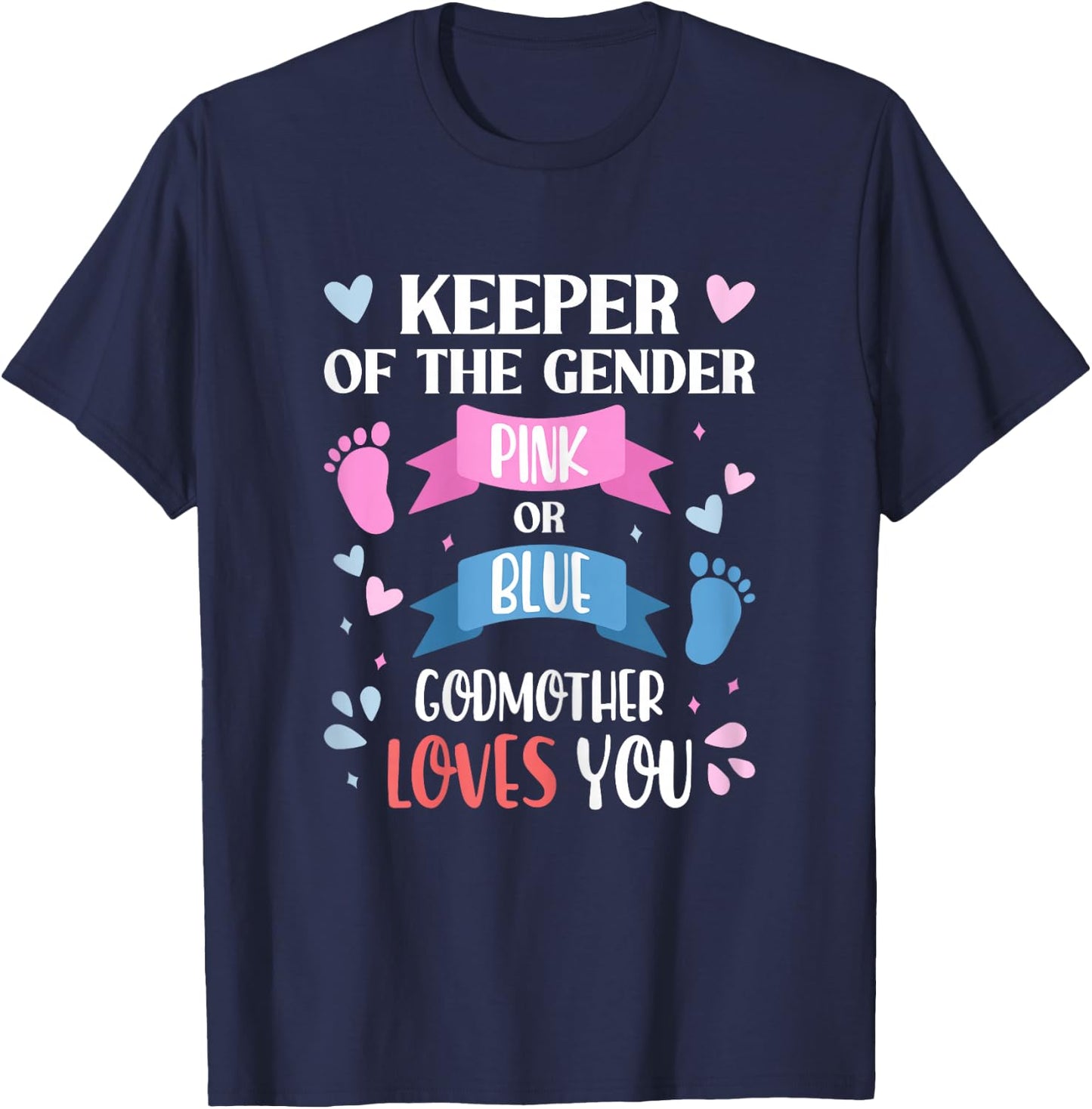 Keeper Of The Gender Pink Or Blue Godmother Loves You Women T-Shirt - T-Shirt | Navy