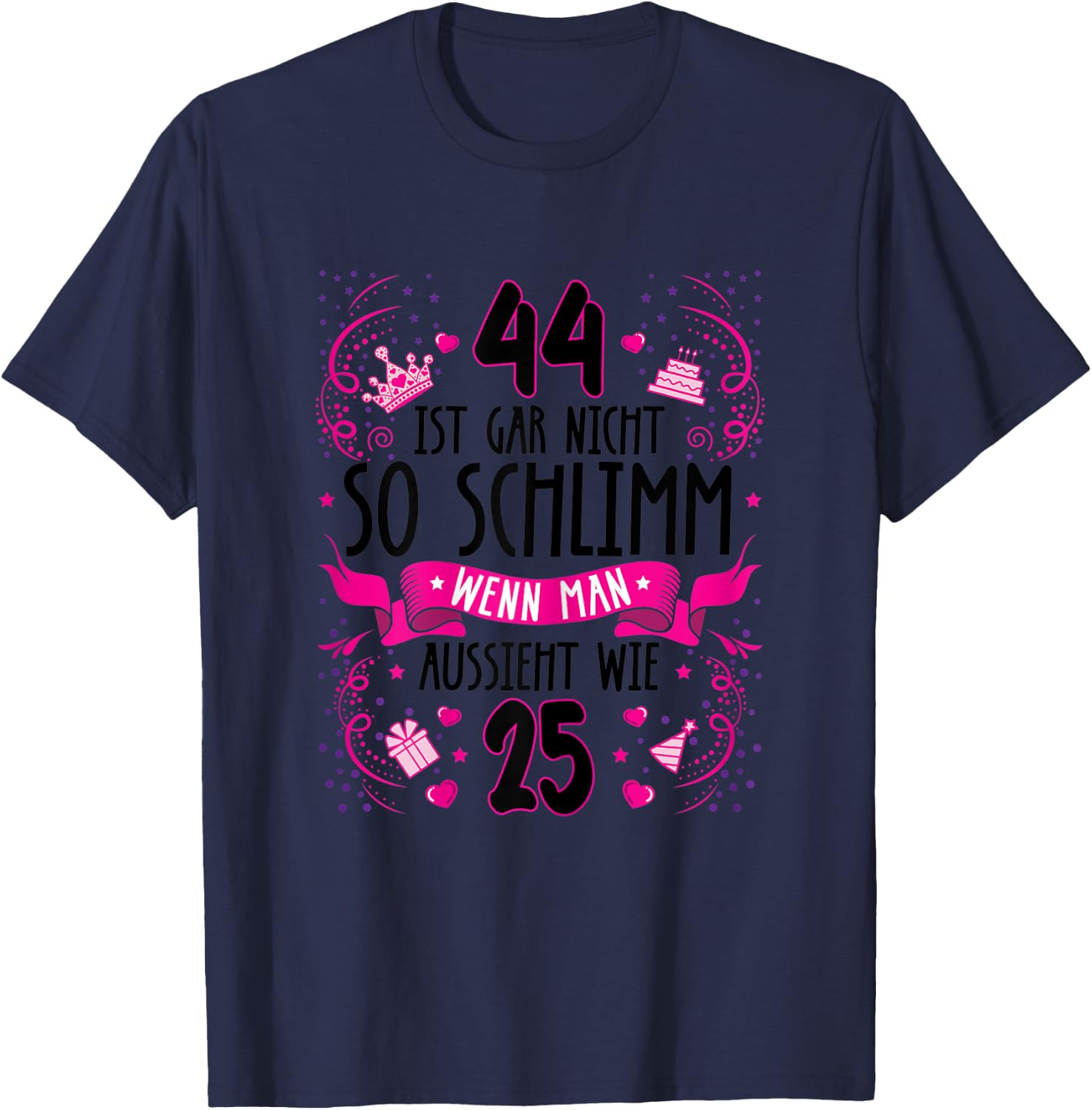 Damen 44 ist gar nicht so schlimm 44. Geburtstag Frauen lustig T-Shirt - T-Shirt | Navy