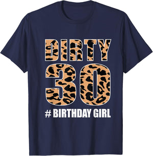 Dirty Thirty 30 Birthday Girl Cheetah Print Leopard T-Shirt - T-Shirt | Navy