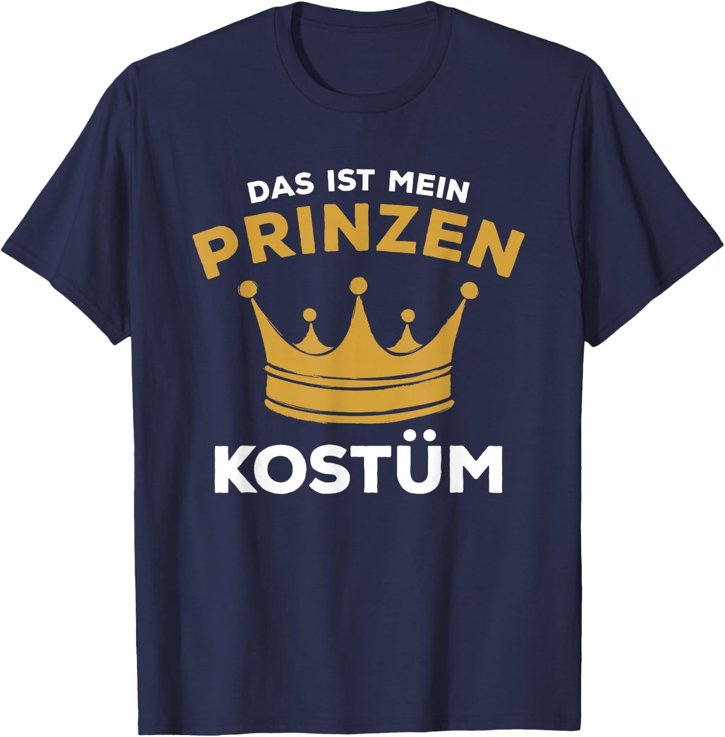 Das Ist Mein Prinzen Costume , black T-Shirt - T-Shirt | Navy