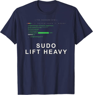 Sudo Lift Heavy Funny Linux Programmer Devops Coder T-Shirt - T-Shirt | Navy