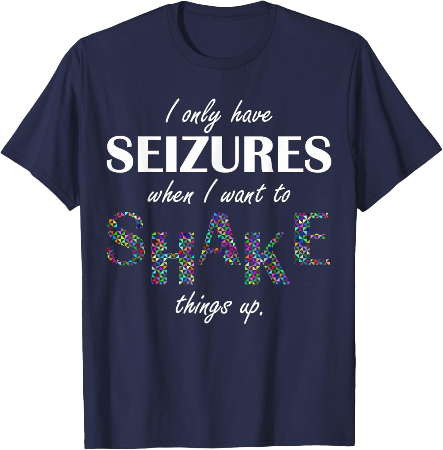 Politically Incorrect But Funny Seizure Joke XL Brown T-Shirt - T-Shirt | Navy