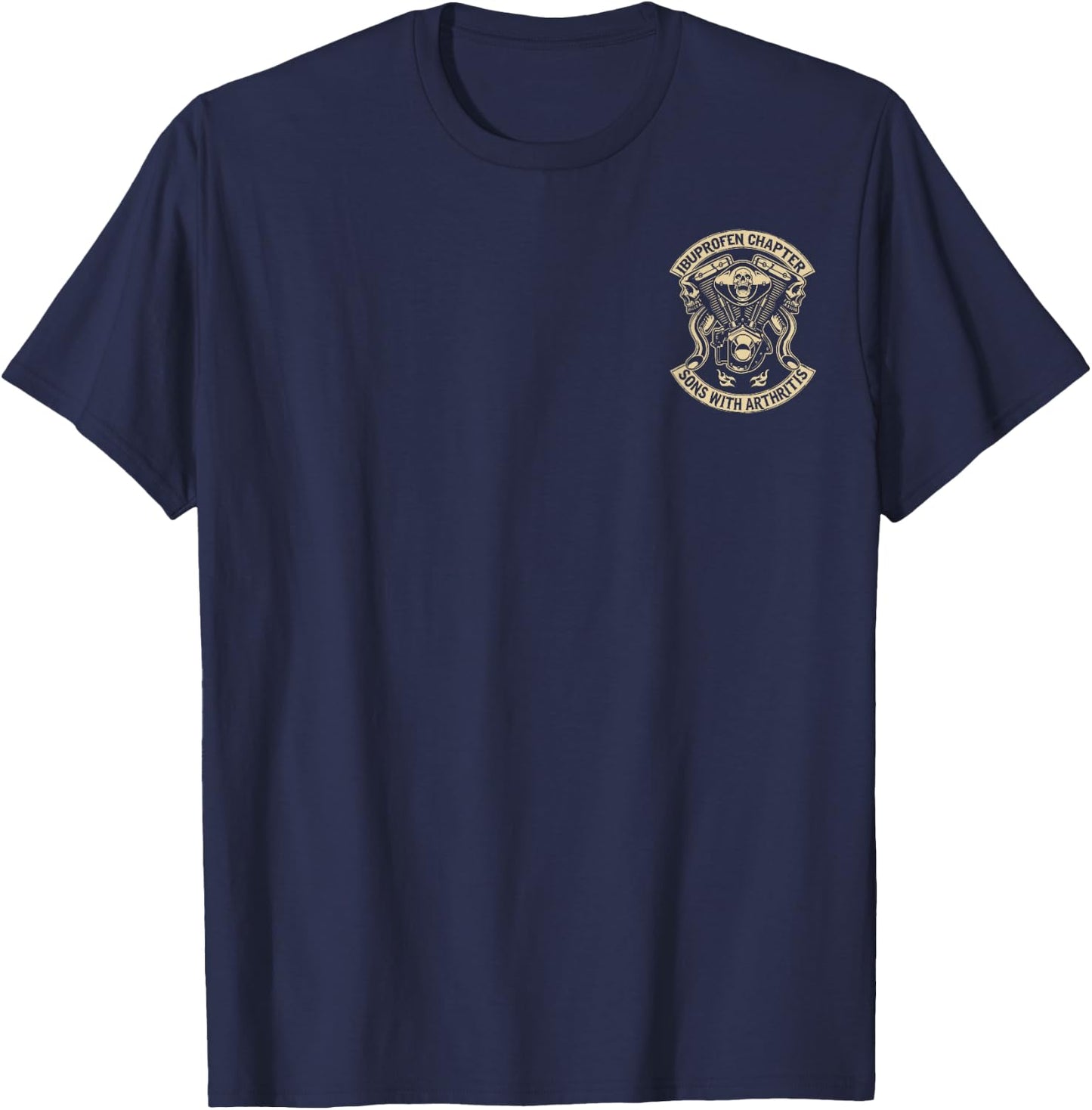 Funny Sons with Arthritis Ibufropen Chapter Biker T-Shirt - T-Shirt | Navy