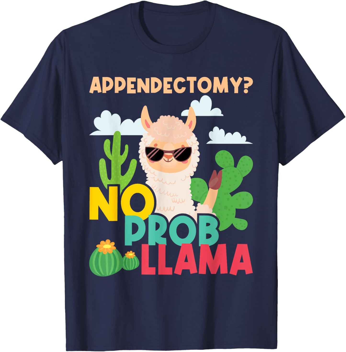 Appendectomy No Problem Llama - Appendix Recovery Surgery T-Shirt - T-Shirt | Navy