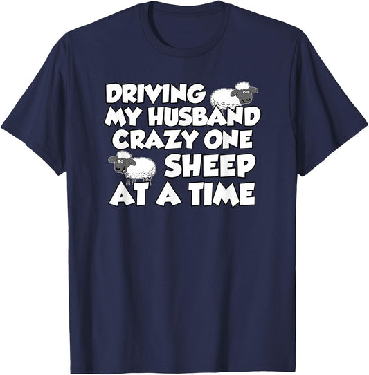 Driving Husband Crazy Sheep Lamb Ewe Farm Animal T-Shirt - T-Shirt | Navy