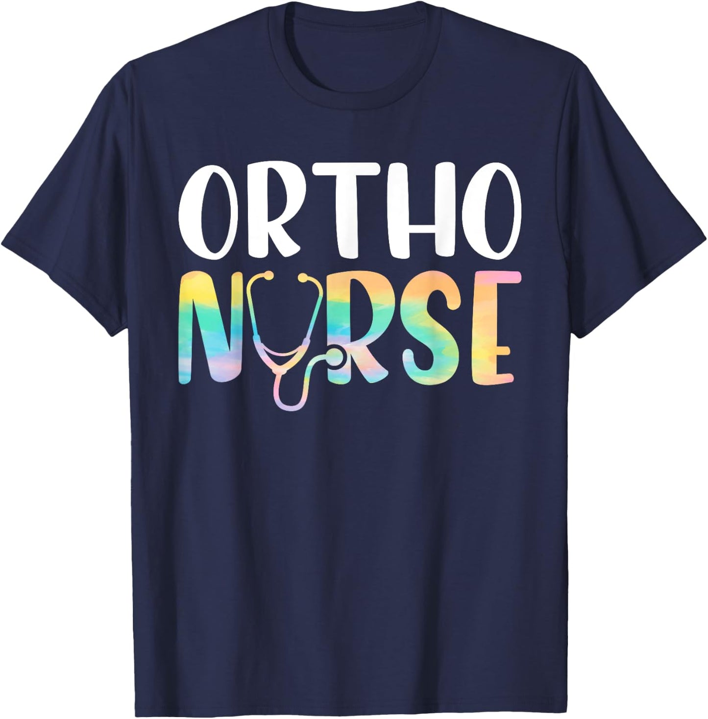 Ortho Nurse Tie Dye Stethoscope Nurse Squad Appreciation T-Shirt - T-Shirt | Navy